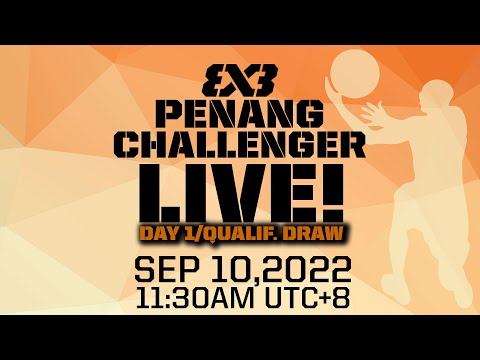 RE-LIVE | WORLD TOUR QUALIFIER: Penang Challenger 2022 | Day 1 - QD | 3x3 Basketball