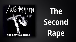 Aus-Rotten // The Second Rape