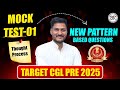 Mock Test 01 SSC CGL PRE 2025 Real Pattern Change Based Practice Mock Test New Pattern Mocks