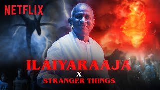 Download lagu Ilaiyaraaja x Stranger Things |  | Netflix India mp3 Download lagu Ilaiyaraaja x Stranger Things |  | Netflix India mp3