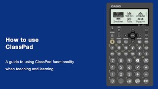 Teaching and learning with ClassPad