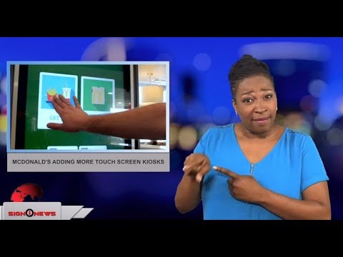 McDonald’s adding more touch screen kiosks (ASL - 6.9.18)