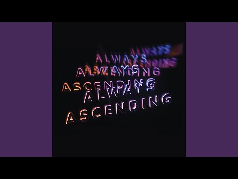 Always Ascending (Edit)