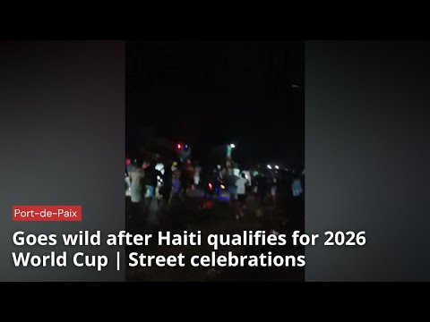 Port de Paix goes wild after Haiti qualifies for 2026 World Cup | Street celebrations