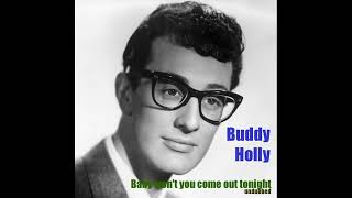 Buddy Holly - Baby won&#39;t you come out tonight (undubbed Version) DEStereo