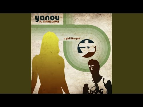 A girl like you (Deniz Koyu Remix)