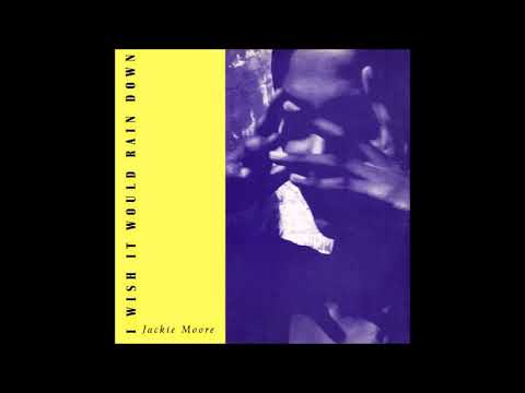 Jackie Moore - 'I Wish It Would Rain Down [Radio Version]' (1990)