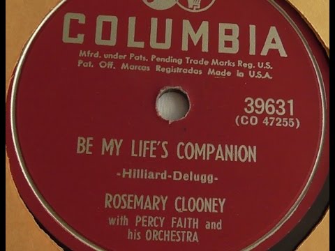"Be My Life's Companion" Rosemary Clooney (1952)