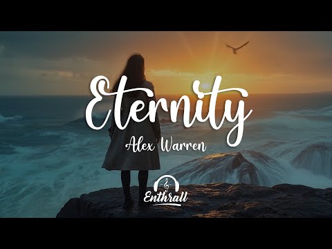 Alex Warren - Eternity (Lyrics)