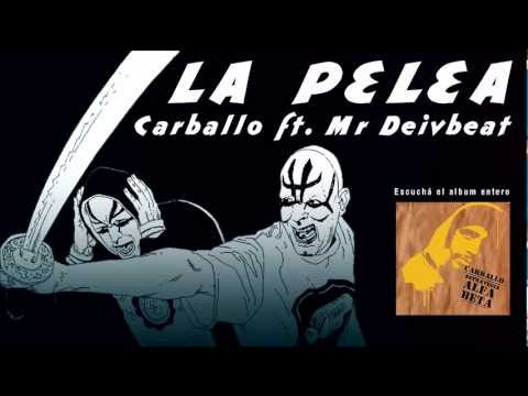 Carballo - La pelea Feat. Mr. Deivbeat