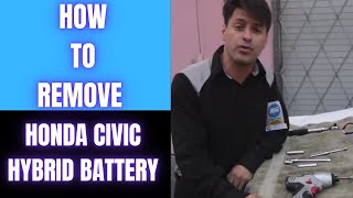 How To Remove A Honda Civic Hybrid Battery.