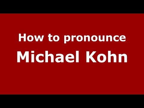 How to pronounce Michael Kohn (American English/US)  - PronounceNames.com