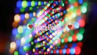 Mad Love Music Video