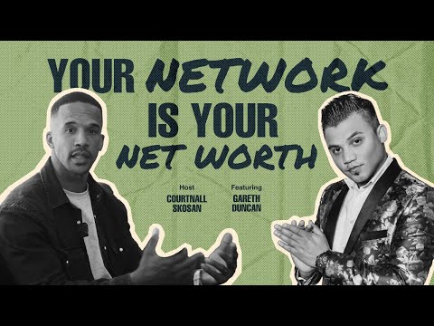 Your Network is Your Net Worth: Driving Success Through Connections | Gareth Duncan