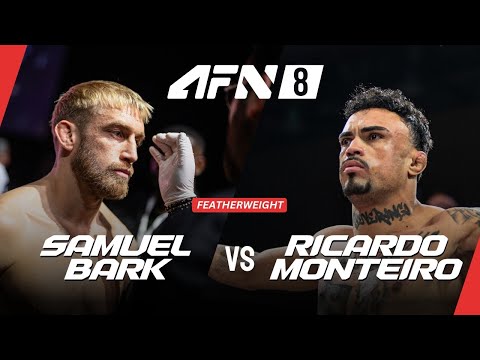 Samuel Bark vs Ricardo Monteiro | Full Fight | AFN 8