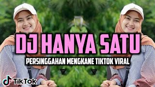 Download lagu DJ HANYA SATU PERSINGGAHAN || VIRAL TIKTOK || MENGKANE FULL BASS 2022 mp3 Download lagu DJ HANYA SATU PERSINGGAHAN || VIRAL TIKTOK || MENGKANE FULL BASS 2022 mp3