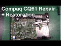 Compaq Presario CQ61 Repair + Restoration / Instant Power Off Issue