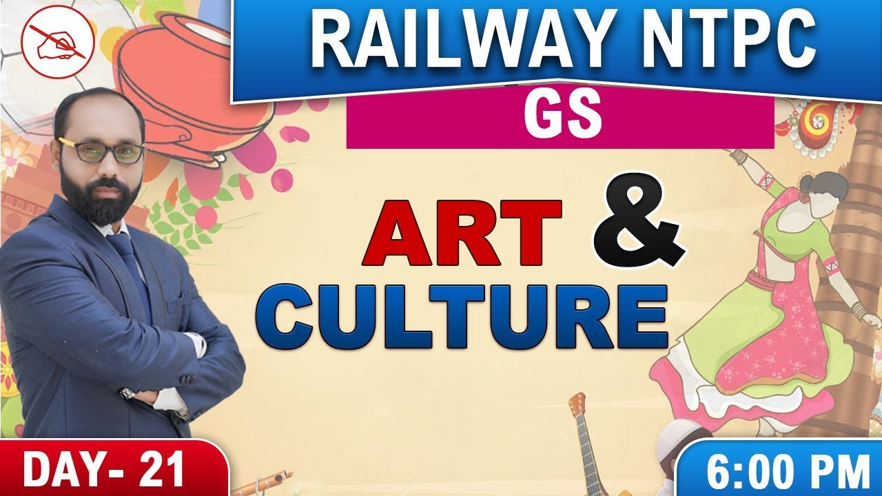 Art & Culture | Railway NTPC 2019 | General Studies | 6:00 PM