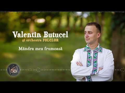 Valentin Butucel și Orchestra "Folclor" - Mândra mea frumoasă (Lyric Video)