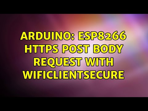 Arduino: ESP8266 HTTPS post body request with WifiClientSecure