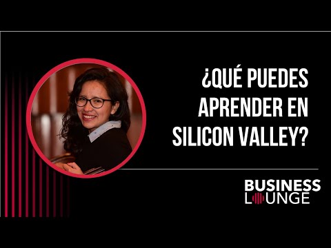 ¿Qué puedes aprender en Silicon Valley? | Con Lesly Zerna, Tech Educator.