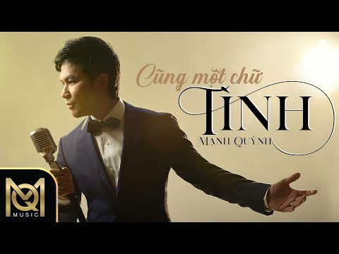 Cũng Một Chữ Tình - Mạnh Quỳnh | Lyrics Video