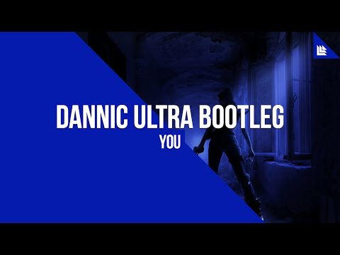 #tbt You (Dannic Ultra Bootleg)