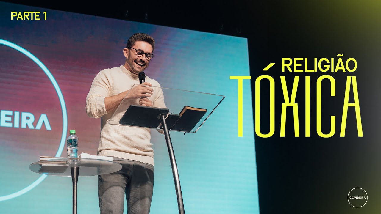 Pr. João Victor Caminha | CCVideira | Religião tóxica - parte 1