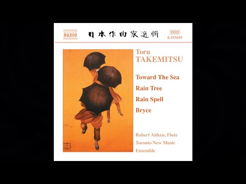 Tōru Takemitsu - Chamber Music (Full Album | Robert Aitken + Toronto New Music Ensemble, 2003)