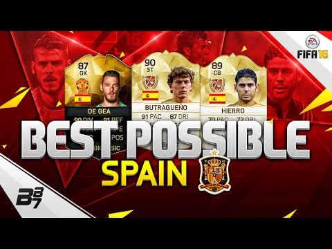 FIFA 16 | THE BEST POSSIBLE SPAIN SQUAD! w/ IF DE GEA AND BUTRAGUEÑO!