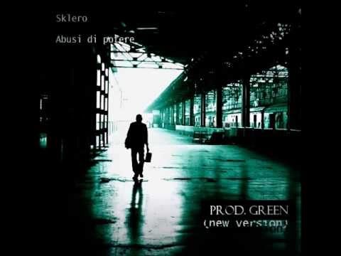 Sklero - Abusi di potere (prod. Green)