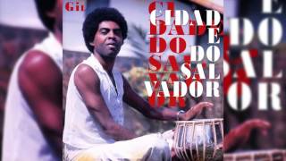 Gilberto Gil - “Maracatu Atômico" (bonus track) - Cidade Do Salvador