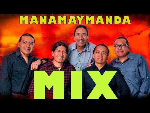 El mejor mix de MANAMAYMANDA 2024 / Bailables