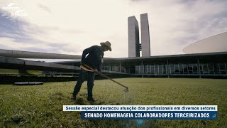 Profissionais terceirizados do Senado são homenageados em sessão especial