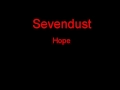 Sevendust Hope + Lyrics