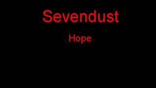 Sevendust Hope + Lyrics