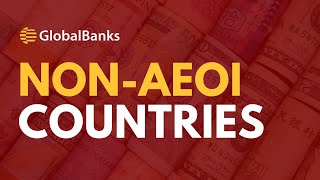 Non-CRS Countries & Offshore Bank Account Opening