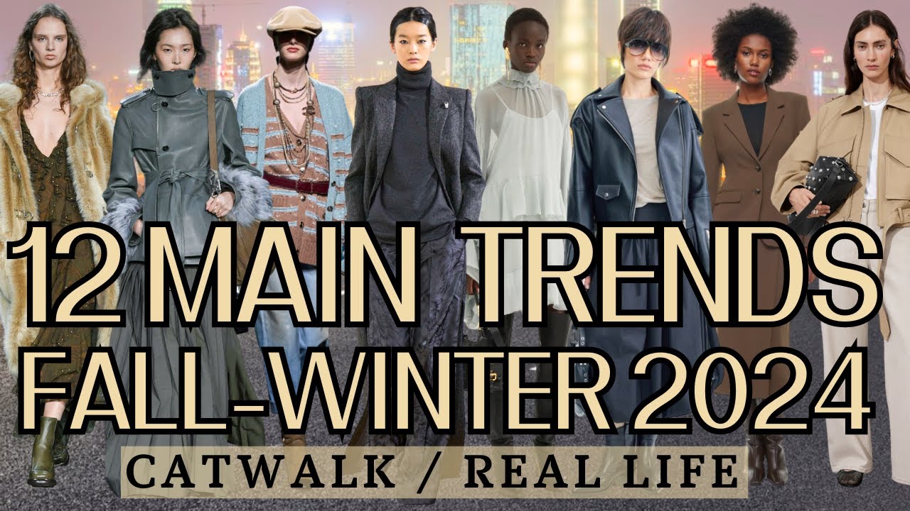 12 Main Fashion Trends Fall-Winter 2024