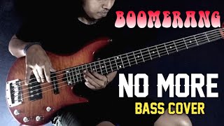Download lagu Boomerang No More Bass Cover mp3