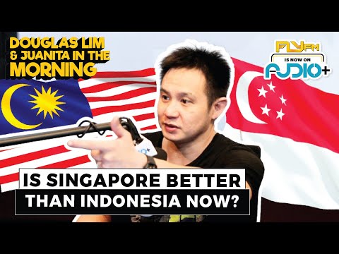 Is Singapore Better Than Indonesia Now? | Douglas Lim & Juanita In The Morning