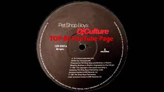 Pet Shop Boys - DJ Culture (A Brothers In Rhythm Extended Mix)