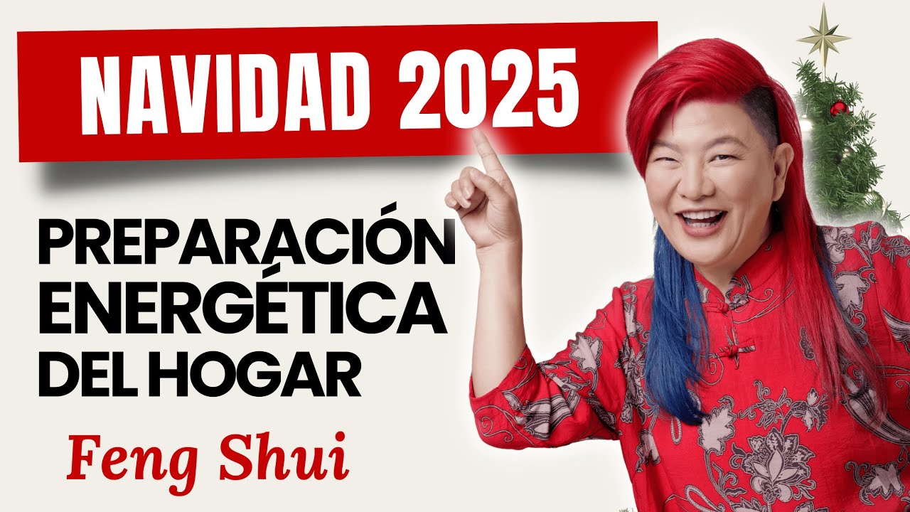 Preparación energética del hogar para las Fiestas | Navidad 2025 | Feng Shui | Yuan Chen