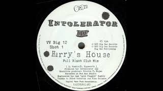 Intolerator III   Harry's House Full Blast Club Mix