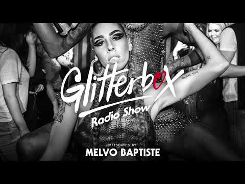 Glitterbox Radio Show 215 presented by Melvo Baptiste