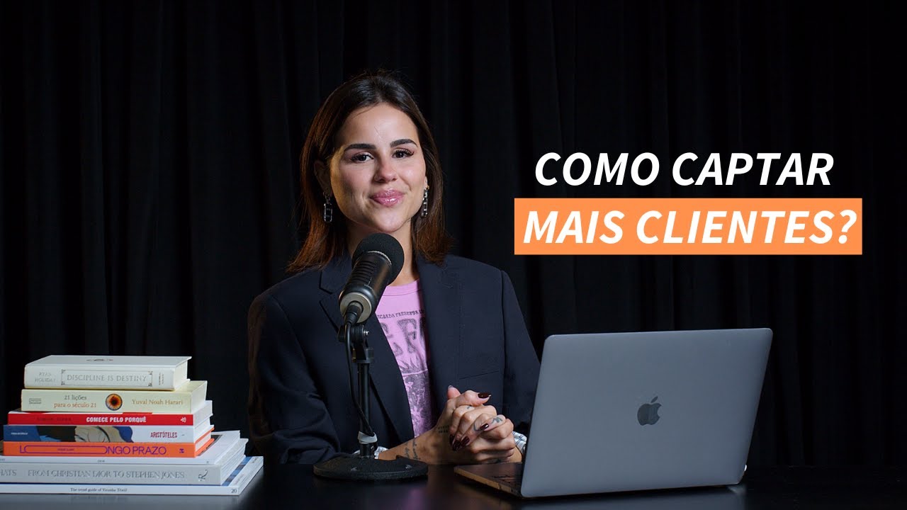 Como captar mais clientes? - Isabela Matte podcast #18