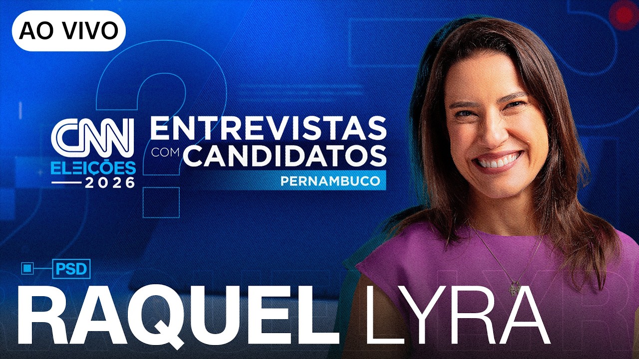 AO VIVO: ENTREVISTA COM RAQUEL LYRA (PSD) AO GOVERNO DO PE | CNN ELEIÇÕES