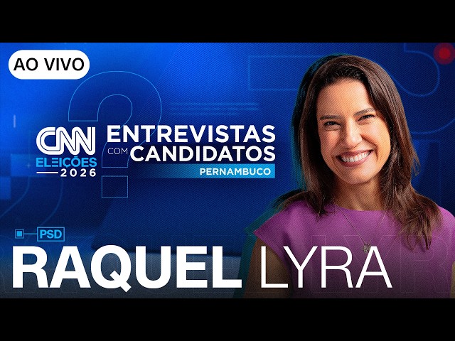 AO VIVO: ENTREVISTA COM RAQUEL LYRA (PSD) AO GOVERNO DO PE | CNN ELEIÇÕES