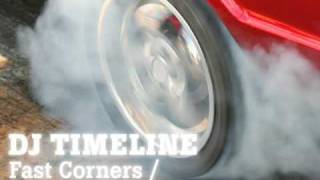 DJ Timeline - Fast Corners