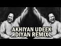 Akhiyan Udeek Diyan Remix Nusrat Fateh Ali Khan Trap Mix Remix By ShuJazz