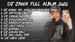Download lagu DJ JAWA FULL ALBUM 2026🔥DJ WONG AYU KOYO AKU MAHARE BMW 7 🔥DJ LILAKNE LUNGAMU X DJ KETATON CERITO mp3 Download lagu DJ JAWA FULL ALBUM 2026🔥DJ WONG AYU KOYO AKU MAHARE BMW 7 🔥DJ LILAKNE LUNGAMU X DJ KETATON CERITO mp3